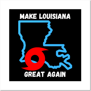 Louisiana Strong Make Louisiana Great Again Graphic Vintage Posters and Art